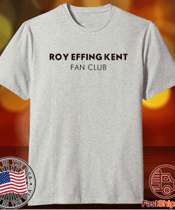 Roy Kent Fan Club 2021 TShirt
