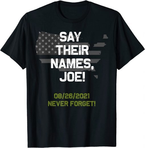 Say Their Names Joe Names of Fallen Soldiers 13 Heroes Unisex TShirt