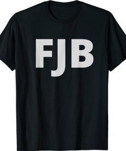 Joe Biden FJB Pro America F Biden FJB 2021 TShirt