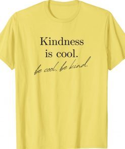 Yellow Inspirational Graphic Be Kind 2021 Shirts