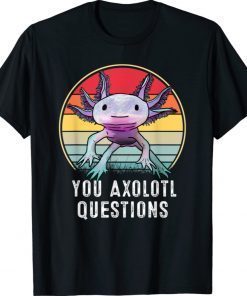 90s Axolotl You Axolotl Questions Vintage T-Shirt