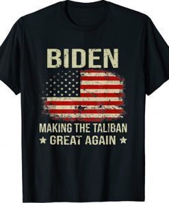 American Flag Joe Biden Making The Taliban Great Again 2021 TShirt