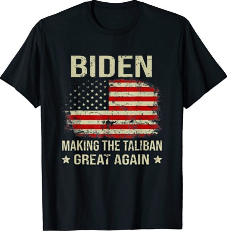 American Flag Joe Biden Making The Taliban Great Again 2021 TShirt