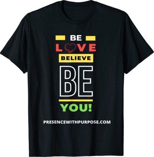 Be Love Believe BE You Vintage TShirt