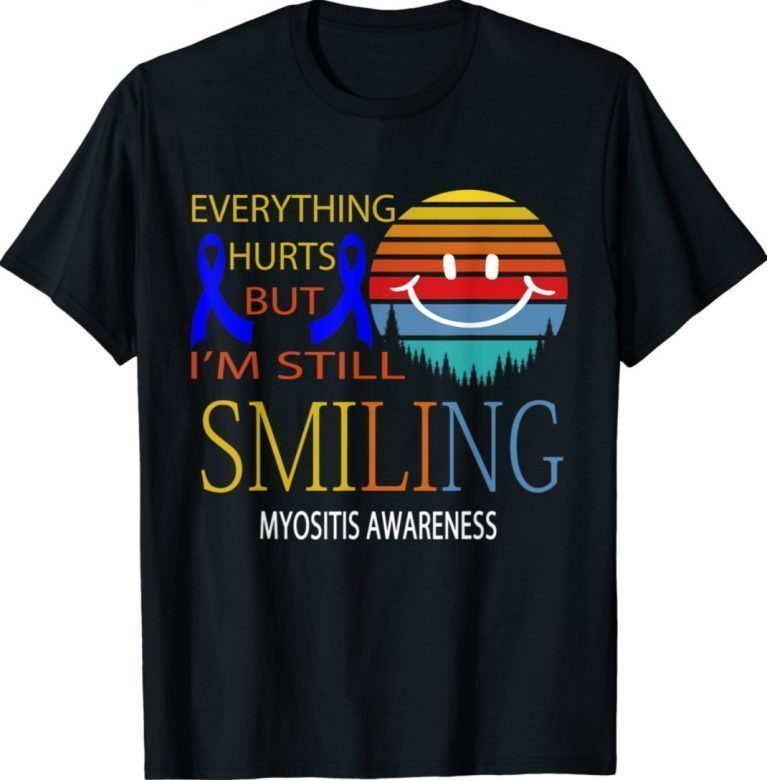 I'M STILL SMILING MYOSITIS AWARENESS 2021 TShirt