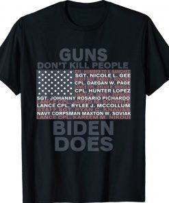 Guns Don't Like Kill People Biden Does Flag 2021 Shirts