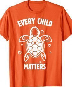 Every Child Matters Orange Day Residential Schools 2021 Shirts