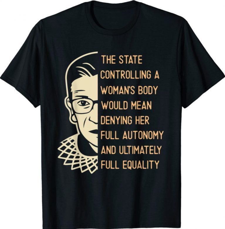 Ruth Bader Ginsburg Pro Choice My Body My Choice Feminist 2021 TShirt