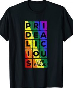 Pridealicious LGBTQ Gay Pride Rainbow 2021 TShirt