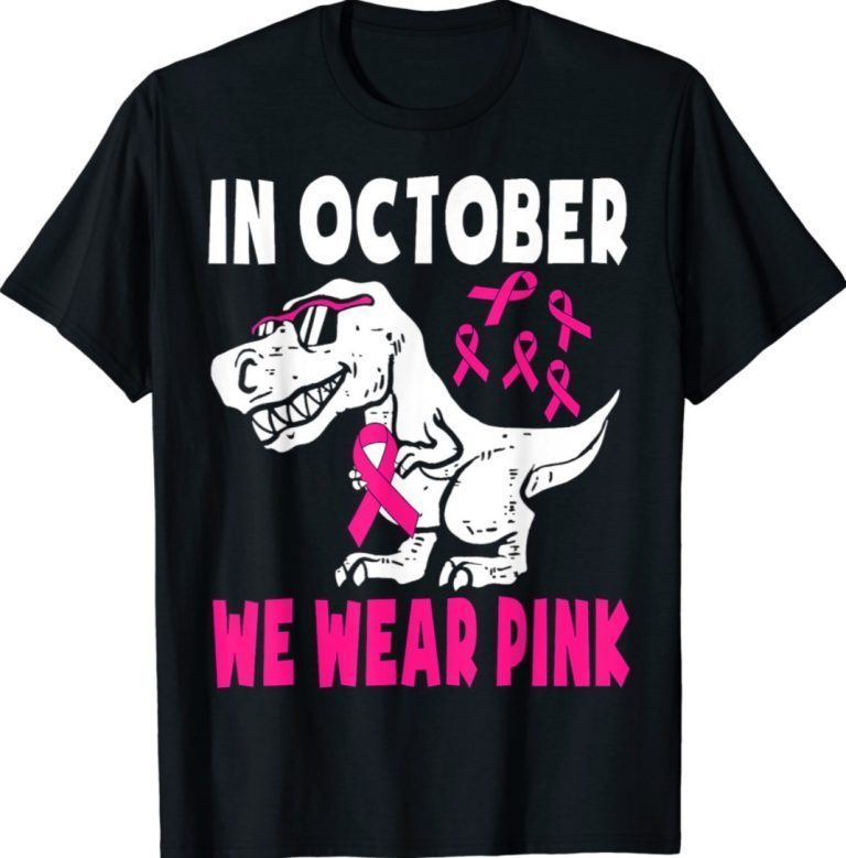 In October We Wear Pink Breast Cancer Awareness Unisex TShirt