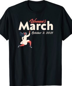 Women's March October 2 2021 Reproductive Rights Unisex TShirt