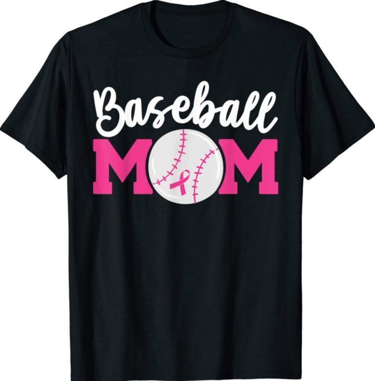 Baseball Mom Pink Ribbon Breast Cancer Awareness Fighters Gift Shirts