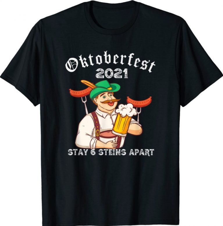 Oktoberfest 2021 6 Stein Apart Bavarian Munich Beer October 2021 TShirt