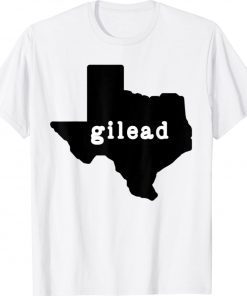 Gilead Texas Map 2021 TShirt