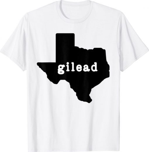 Gilead Texas Map 2021 TShirt