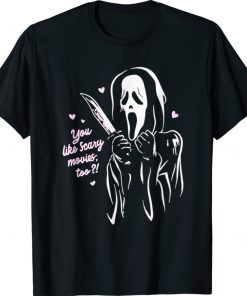 Funny Scream Ghost Face You Like Scary Movies Too Boyfriend Shirts