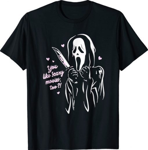 Funny Scream Ghost Face You Like Scary Movies Too Boyfriend Shirts