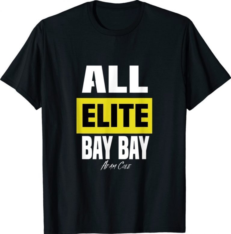 All Elite Bay Bay Adam Cole Tee Shirt