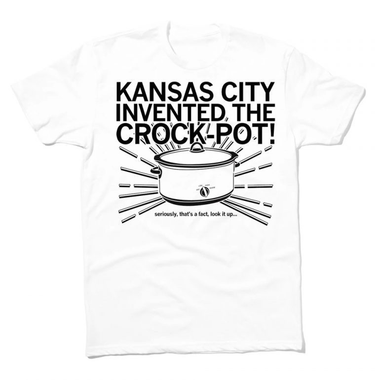 Kansas City Invented the Crock Pot 2021 TShirt