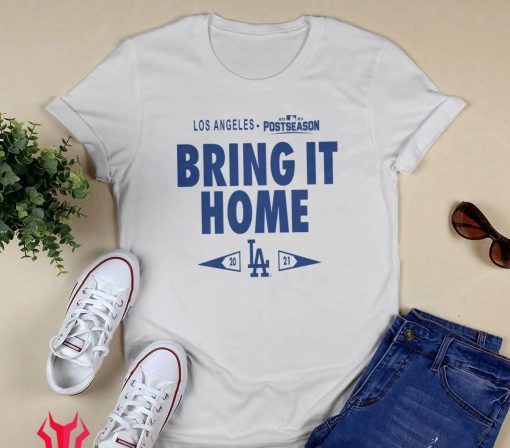 Los Angeles Dodgers Bring It Home Postseason 2021 TShirt