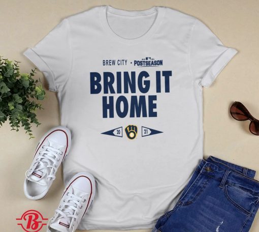 Milwaukee Brewers Bring It Home Postseason 2021 TShirt