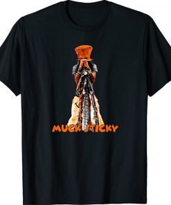 Muck Sticky Muck on the Mic 2021 Shirts