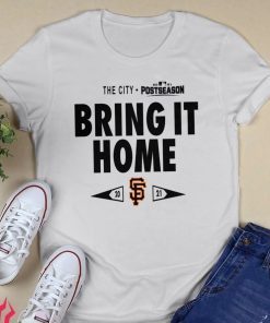 San Francisco Giants Bring It Home Postseason 2021 TShirt