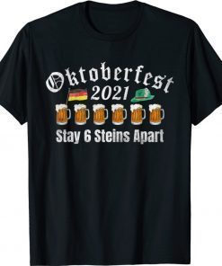 Oktoberfest 2021 6 Stein Apart Beer October Shirts