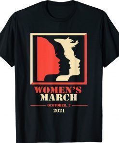 Womens March October 2021 Reproductive Rights Unisex TShirt