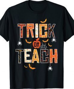 Trick Or Teach Cute Halloween Teacher 2021 TShirt