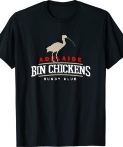 Adelaide Australia Bin Chickens Rugby Club Sports 2021 TShirt