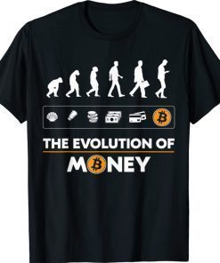 Bitcoin Evolution Of Money BTC Crypto Holder Cryptocurrency Shirts