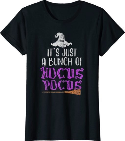 It's Just a Bunch of Hocus Pocus Unisex T-Shirt