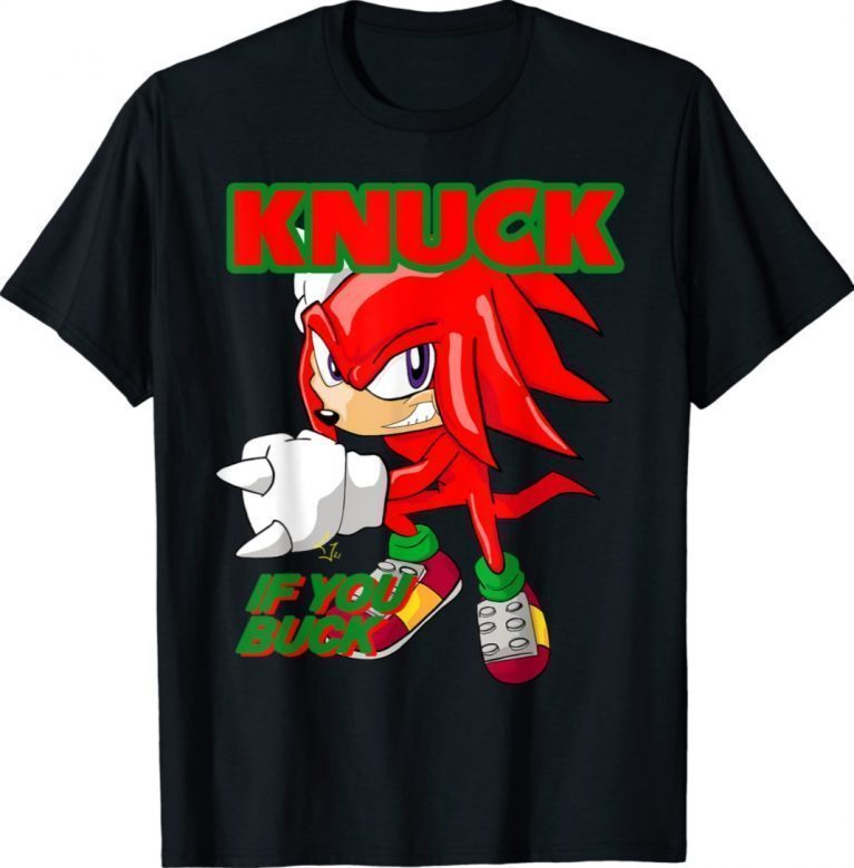 Knuck If You Buck 2021 Shirts