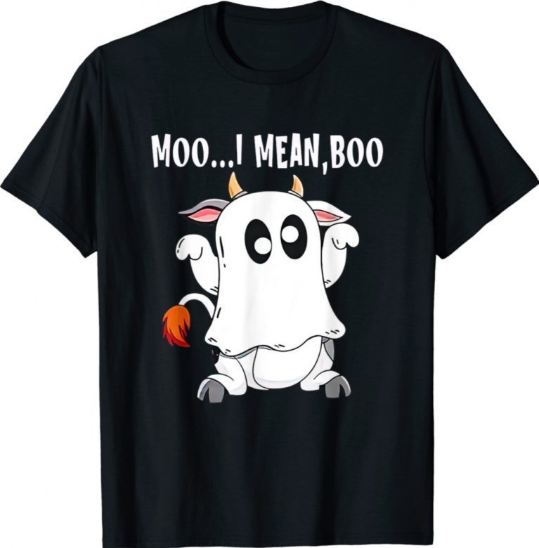 Ghost Cow Moo I Mean Boo Halloween Cow Boo Tee Shirt