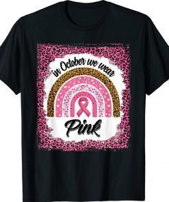 In October We Wear Pink Breast Cancer Bleached Leopard Print Classic Shirts