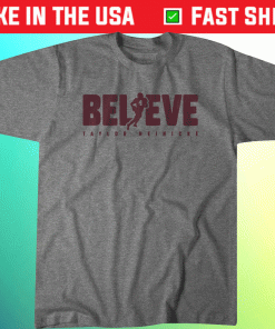 Taylor Heinicke Believe 2021 TShirt