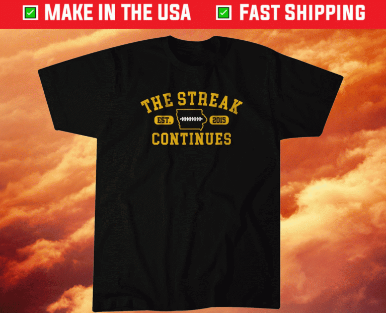 The Streak Continues Iowa City 2021 TShirt