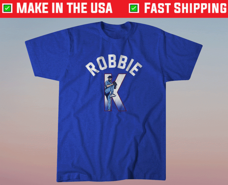 Toronto Robbie K Robbie Ray 2021 Shirts