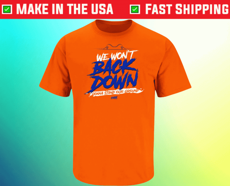 We Won't Back Down for Florida 2021 TShirt