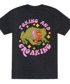 TOKING AND CROAKING 2021 T-SHIRT