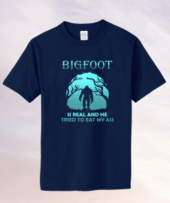Bigfoot is Real And He Tried to Eat My Sasquatsch 2021 Shirts