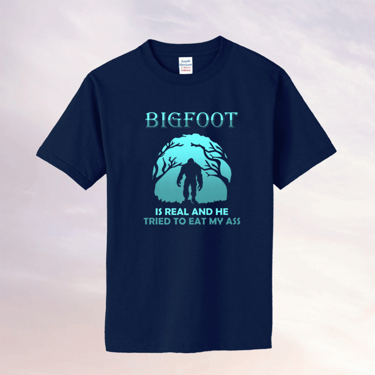 Bigfoot is Real And He Tried to Eat My Sasquatsch 2021 Shirts