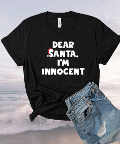 Dear Santa I’m Innocent 2021 TShirt