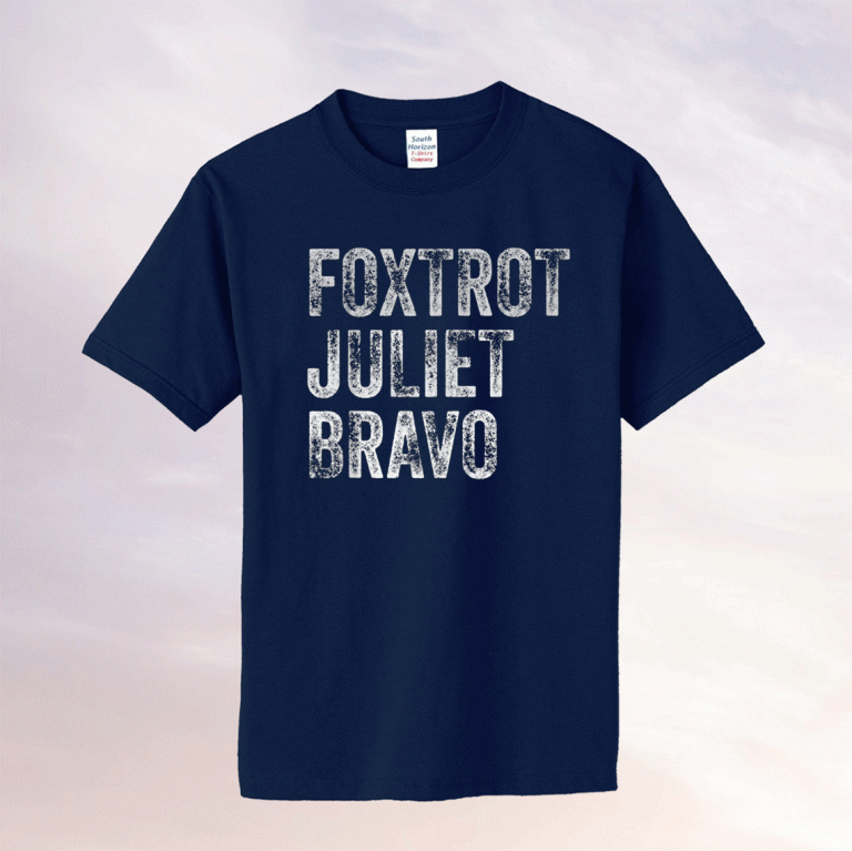 Foxtrot Juliet Bravo 2021 TShirt