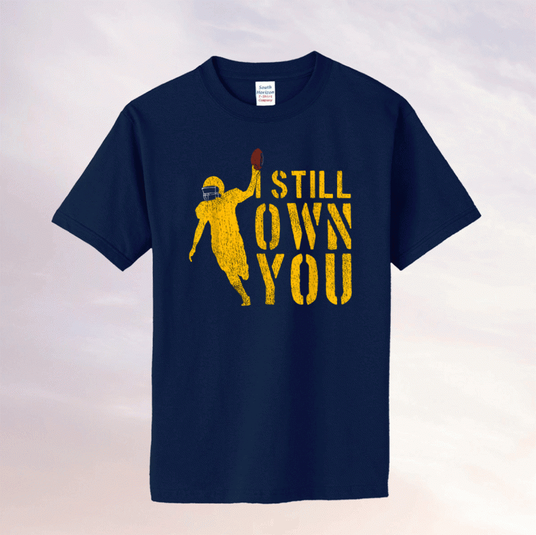 I Still Own You Great American Football 2021 TShirt