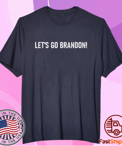 LET'S GO BRANDON Meme 2021 TShirt