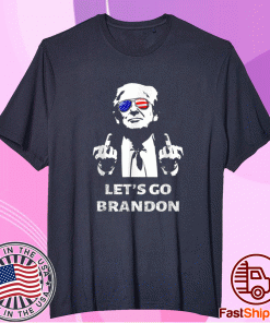 Let's Go Brandon Trump Middle Finger 2021 T-Shirt