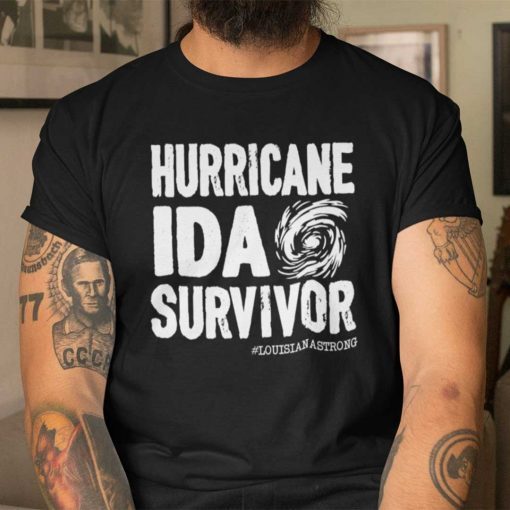 Louisiana Strong Hurricane IDA Survivor 2021 Shirts