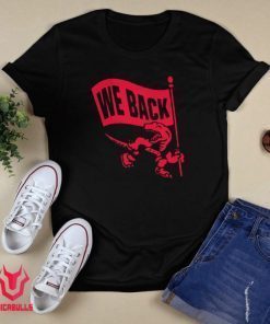 Toronto Raptors We Back 2021 TShirt